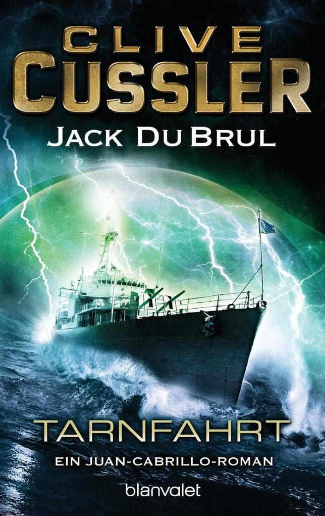 Tarnfahrt: Ein Juan-Cabrillo-Roman