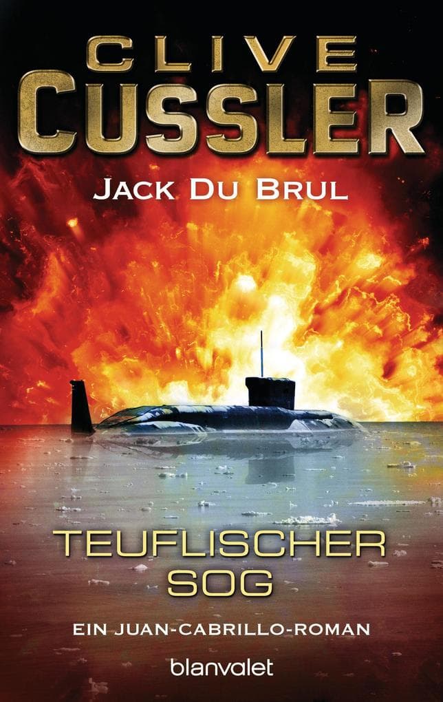 Teuflischer Sog: Ein Juan-Cabrillo-Roman