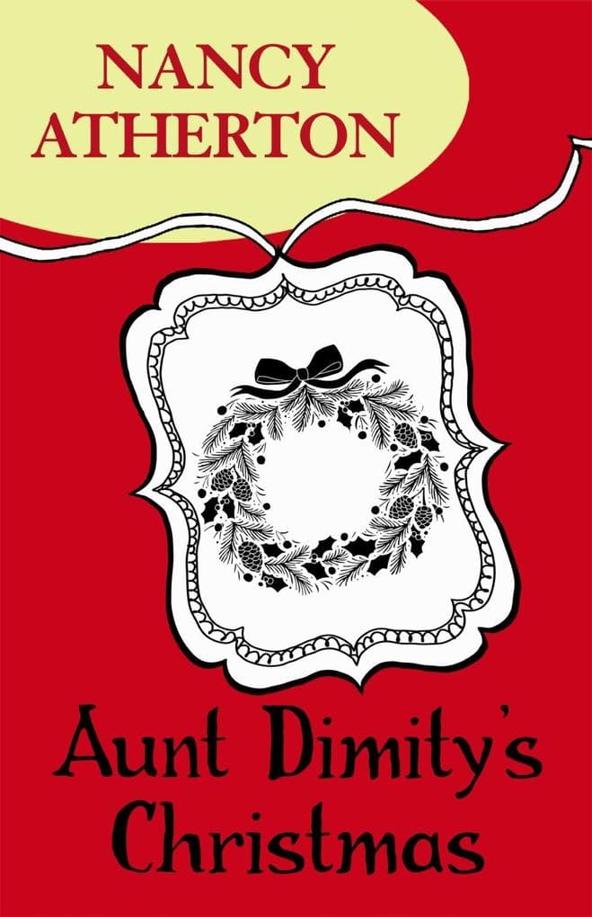 Aunt Dimity's Christmas (Aunt Dimity Mysteries, Book 5): A cosy Christmas mystery