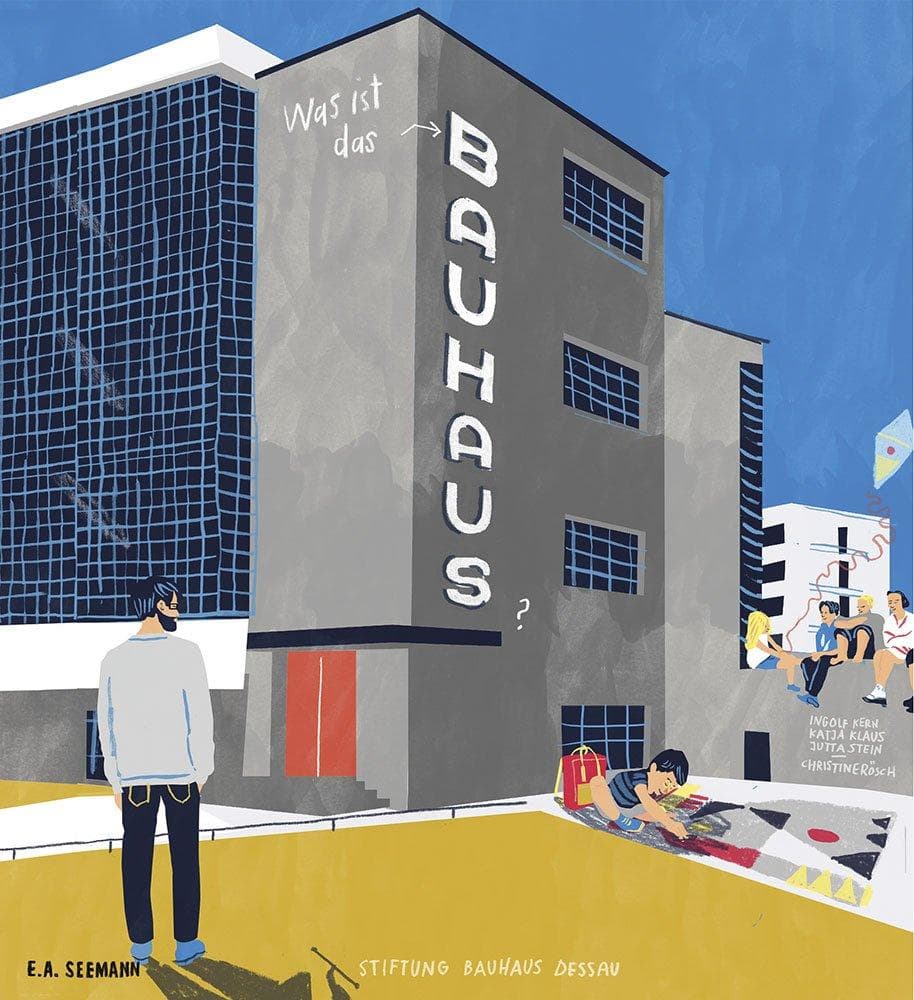 Was ist das Bauhaus?: Kinder entdecken das Bauhaus Dessau