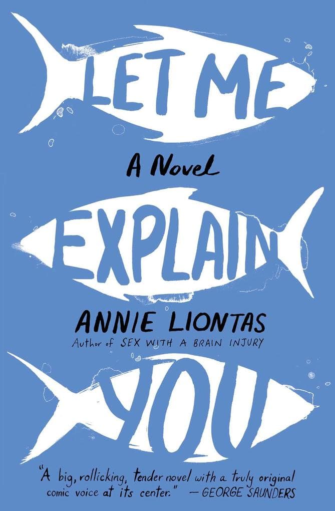 Let Me Explain You: A Novel