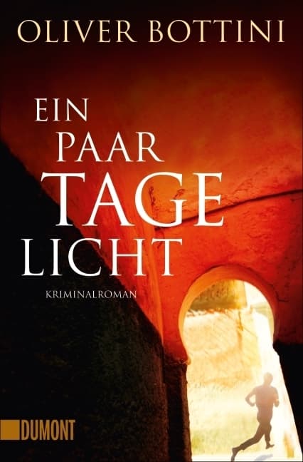 Ein paar Tage Licht: Kriminalroman. Ausgezeichnet mit dem Deutschen Krimi-Preis; National (2. Platz) 2015