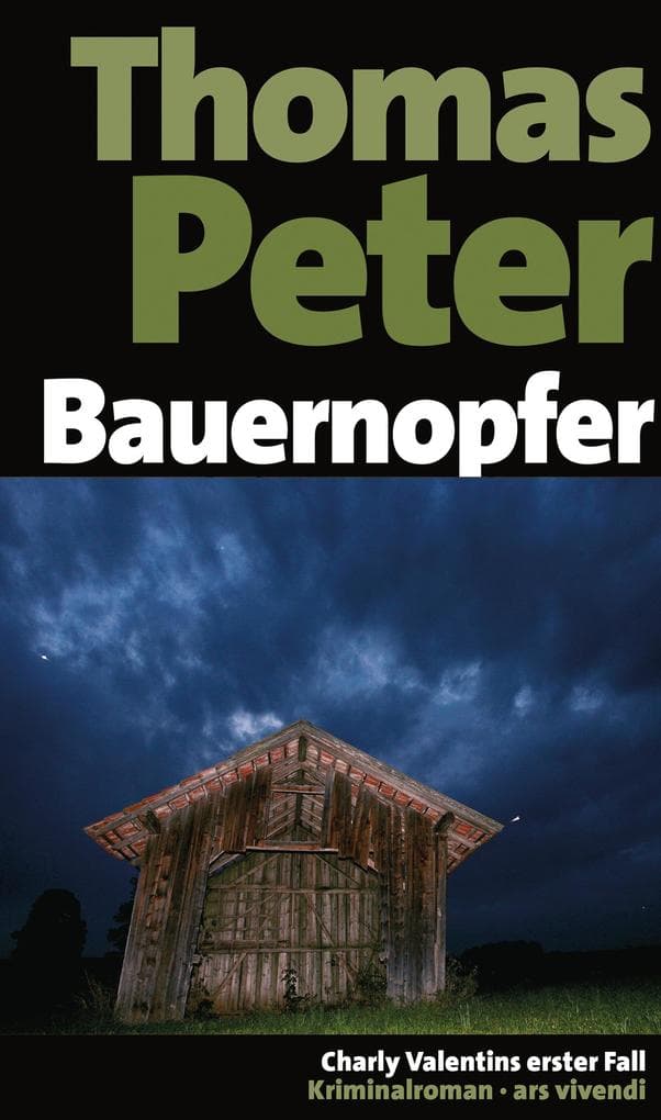 Bauernopfer: Charly Valentins erster Fall