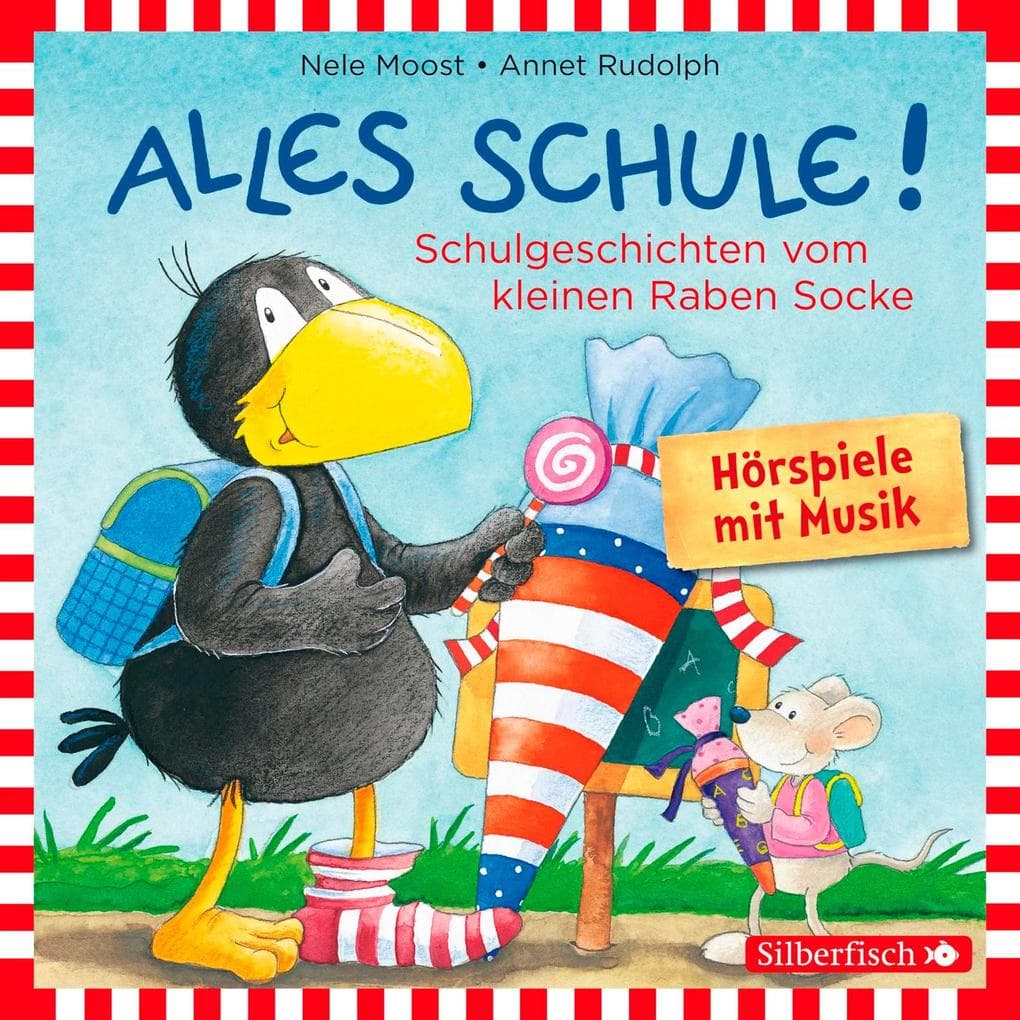 Alles Schule! Schulgeschichten vom kleinen Raben Socke: 1 CD