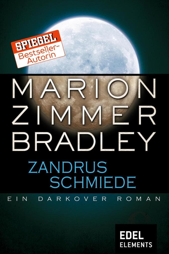 Zandrus Schmiede: Ein Darkover Roman