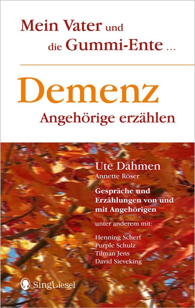 Demenz - Angehörige erzählen: Mein Vater und die Gummi-Ente