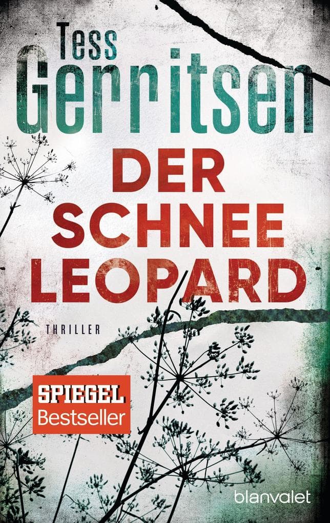 Der Schneeleopard: Ein Rizzoli-&-Isles-Thriller