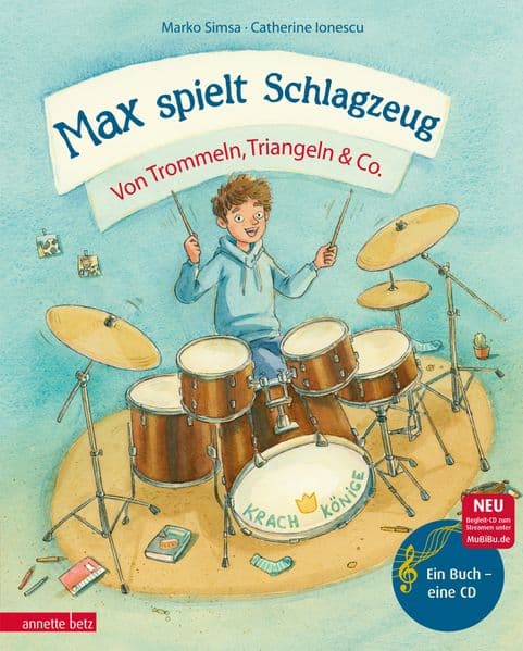 Max spielt Schlagzeug: Von Trommeln, Triangeln & Co.
