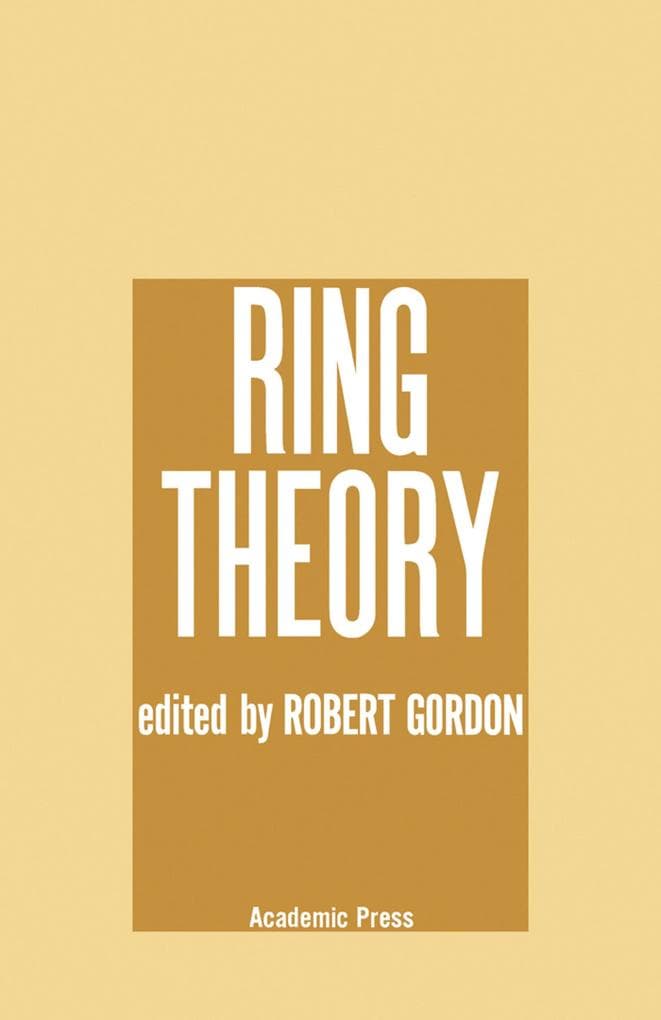Ring Theory: Proceedings of a Conference on Ring Theory Held in Park City, Utah, March 2-6, 1971