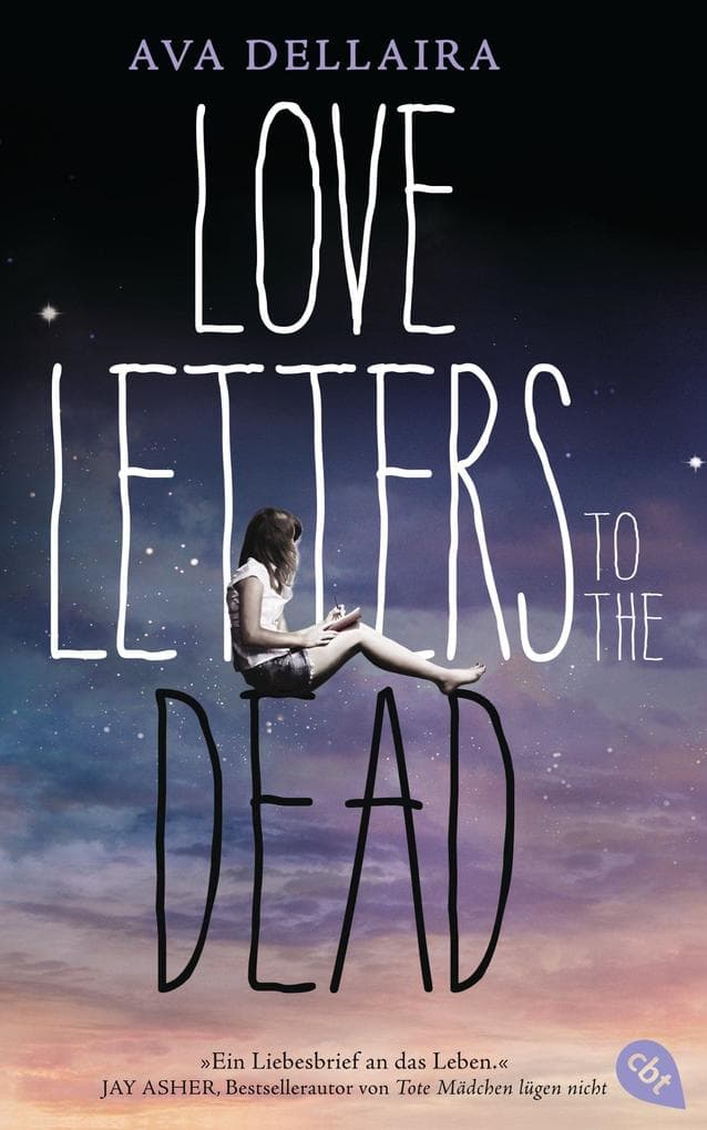Love Letters to the Dead: (deutsche Ausgabe)