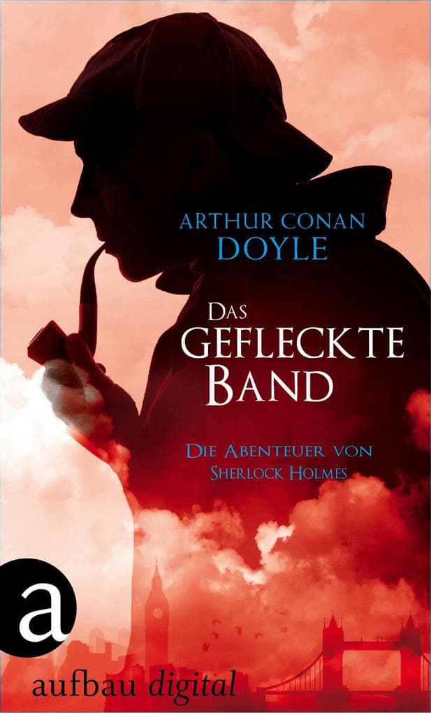 Das gefleckte Band: Die Abenteuer des Sherlock Holmes