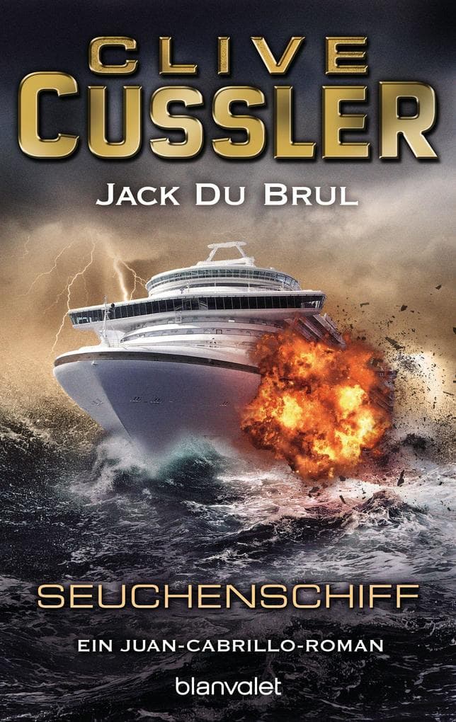 Seuchenschiff: Ein Juan-Cabrillo-Roman