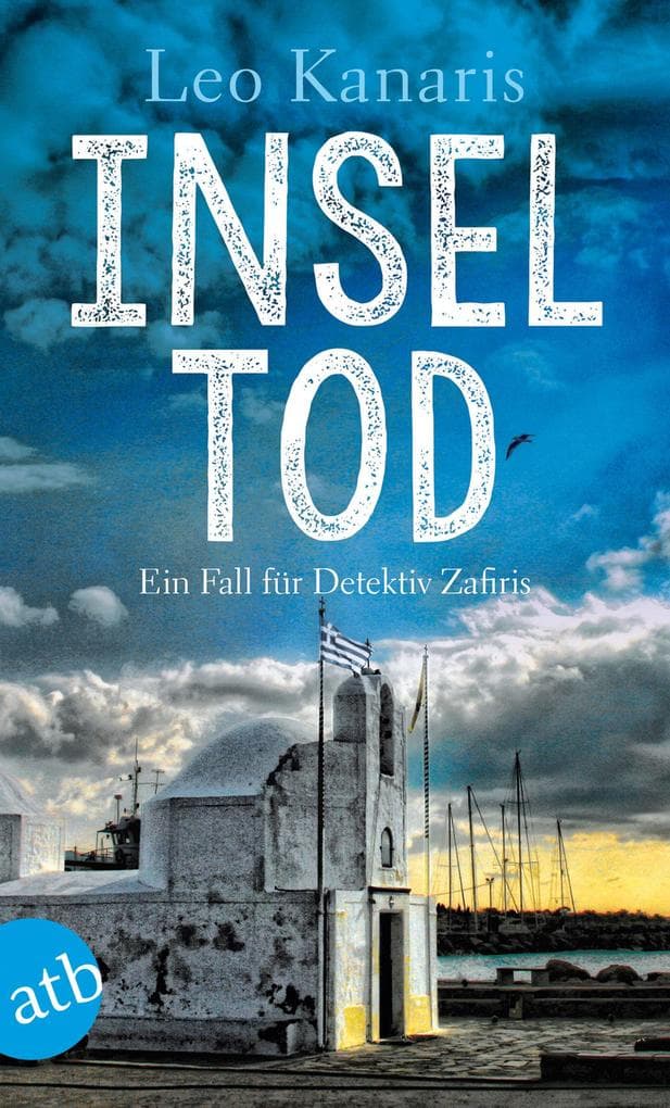 Inseltod: Ein Fall für Detektiv Zafiris - Kriminalroman