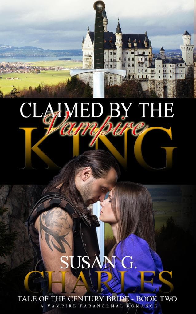 Claimed by the Vampire King (Tale of the Century Bride, #2)