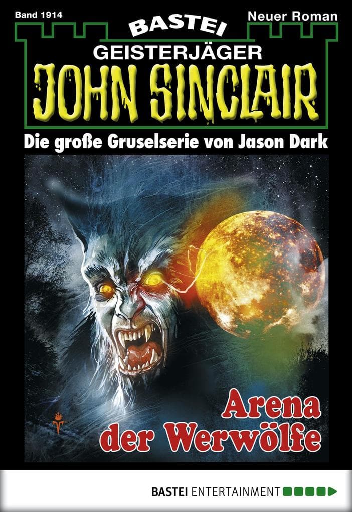John Sinclair 1914: Arena der Werwölfe
