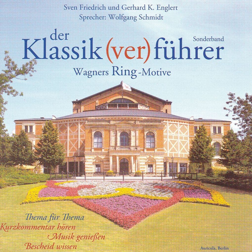 Der Klassik(ver)führer - Sonderband: Wagners Ring-Motive: Eine kompakte Einführung in Wagners "Ring des Nibelungen" anhand der musikalischen Leitmotive