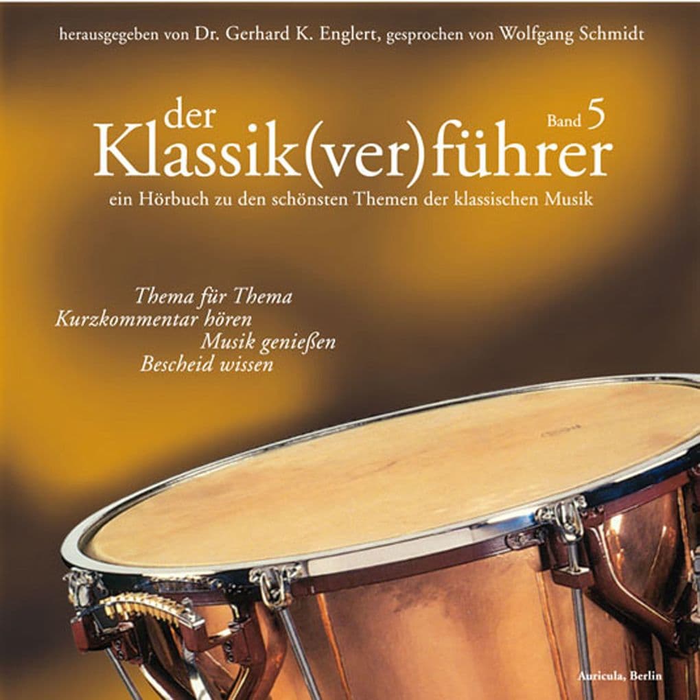 Der Klassik(ver)führer - Band 05: Ein Hörbuch zu den schönsten Themen der klassischen Musik