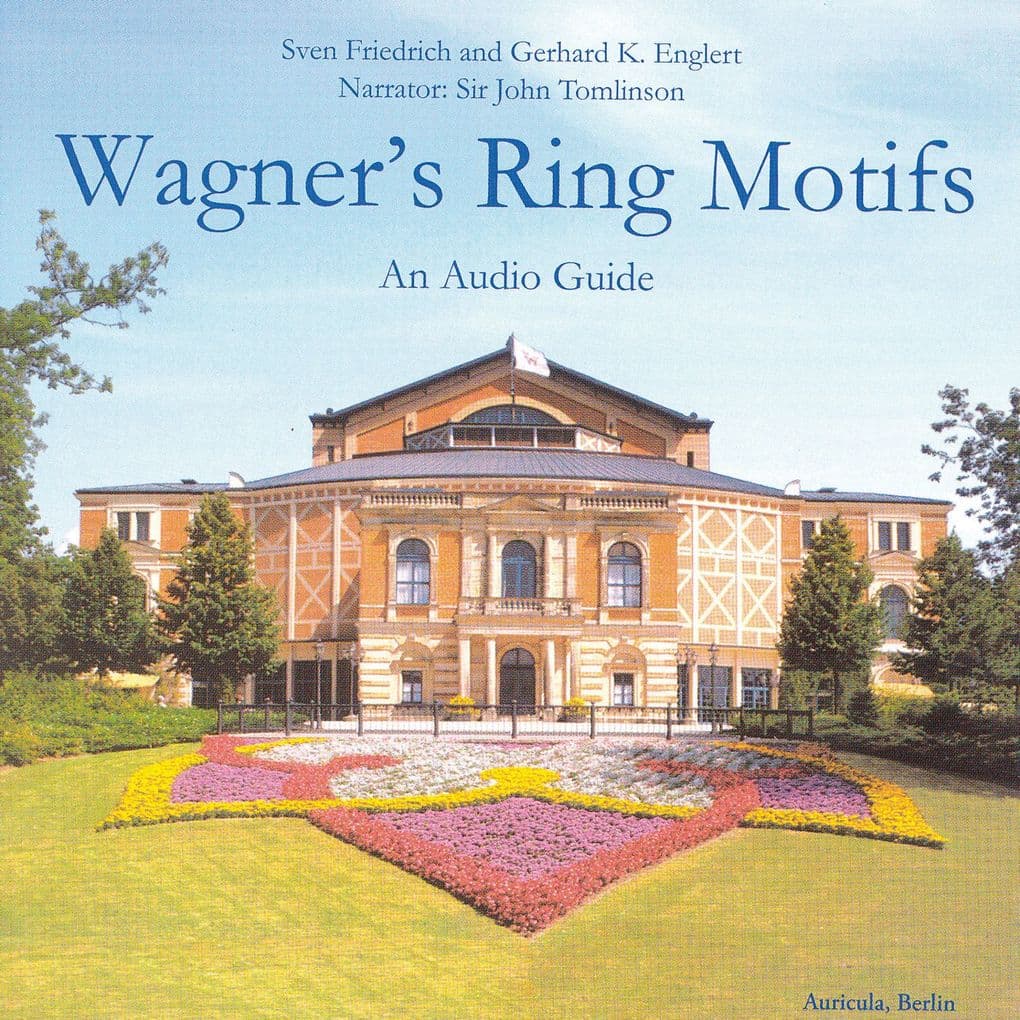 Wagner's Ring Motifs: An Audio Guide