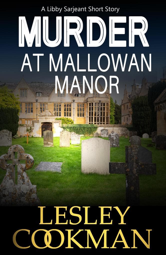 Murder at Mallowan Manor: A Libby Sarjeant Short Story