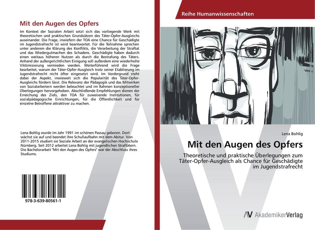 Mit den Augen des Opfers: Theoretische und praktische Überlegungen zum Täter-Opfer-Ausgleich als Chance für Geschädigte im Jugendstrafrecht