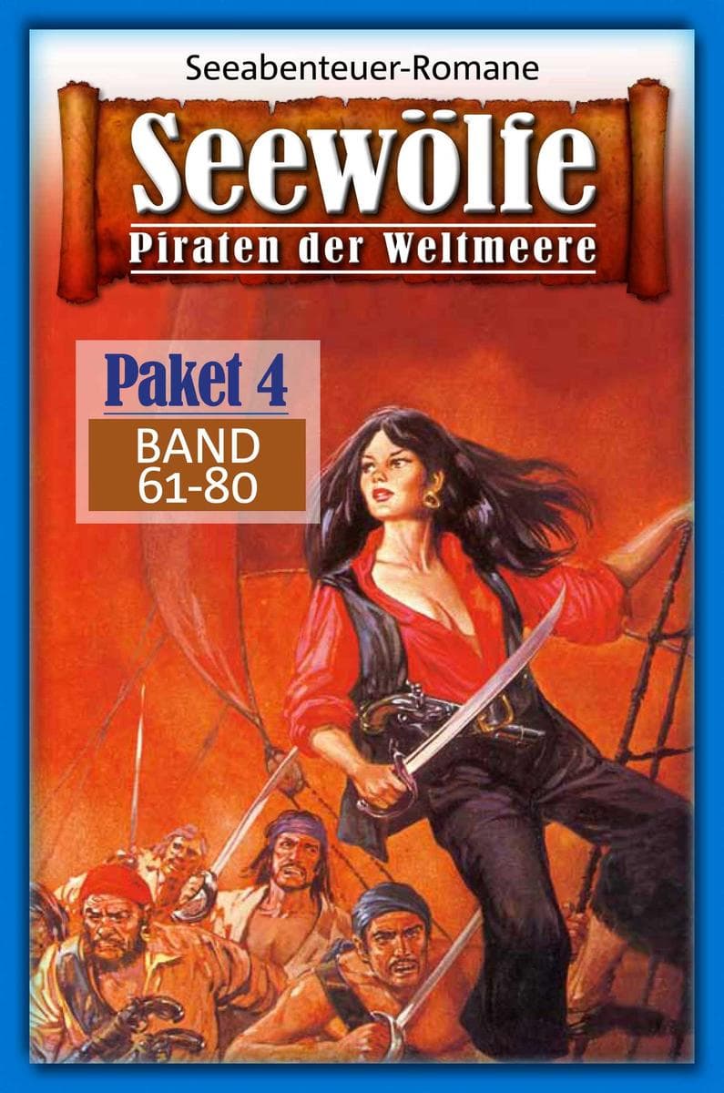 Seewölfe Paket 4: Seewölfe - Piraten der Weltmeere, Band 61 bis 80