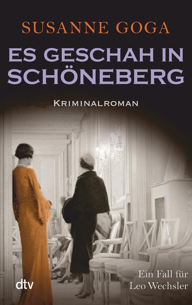 Es geschah in Schöneberg: Kriminalroman