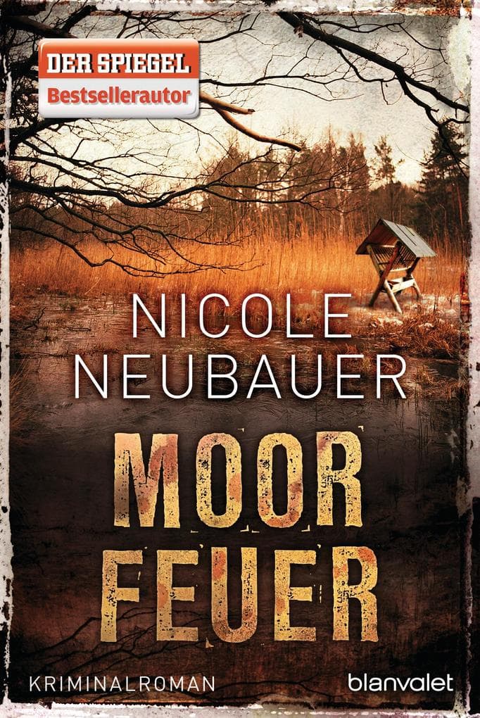 Moorfeuer: Kriminalroman