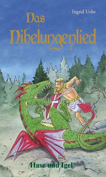 Das Nibelungenlied: Schulausgabe ab Klasse 5