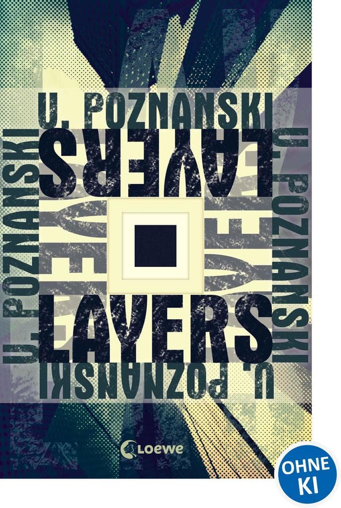 Layers: Der SPIEGEL-Bestseller von Ursula Poznanski