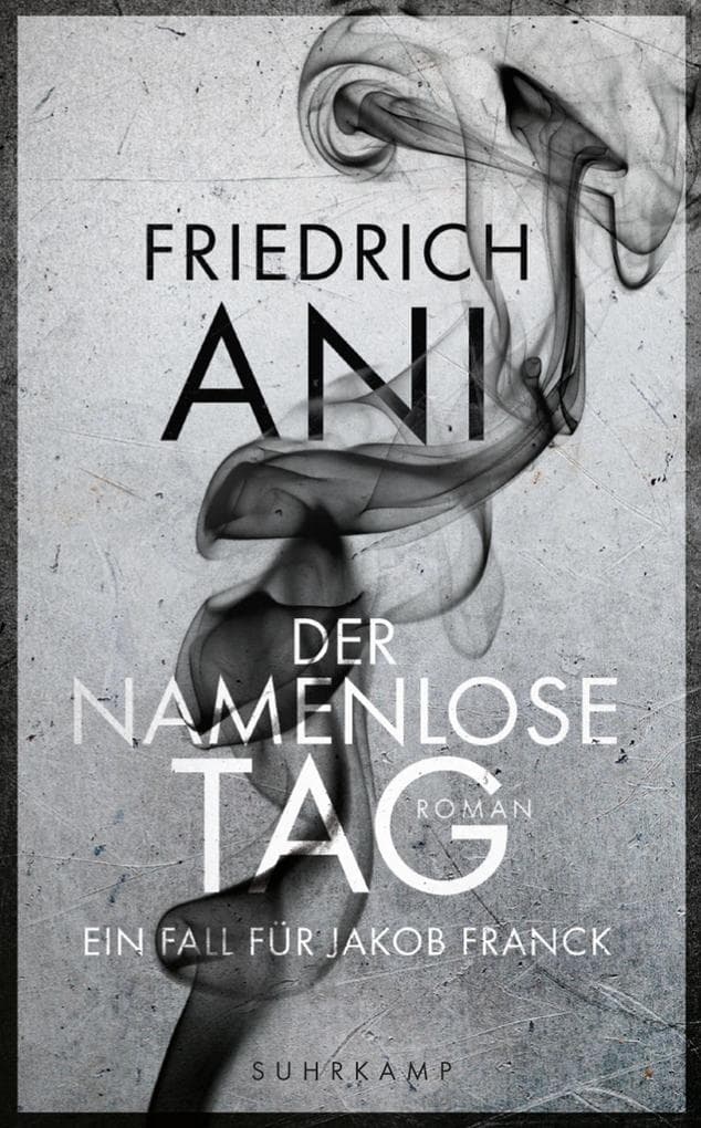 Der namenlose Tag - Roman (Jakob-Franck-Serie 1): Roman