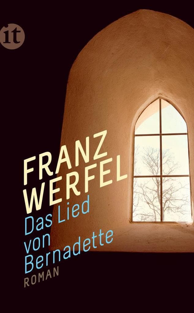 Das Lied von Bernadette: Roman