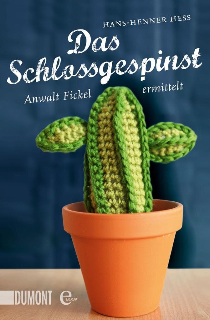 Das Schlossgespinst: Anwalt Fickel ermittelt
