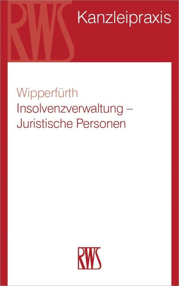 Insolvenzverwaltung: Juristische Personen, Personengesellschaften und Vereine