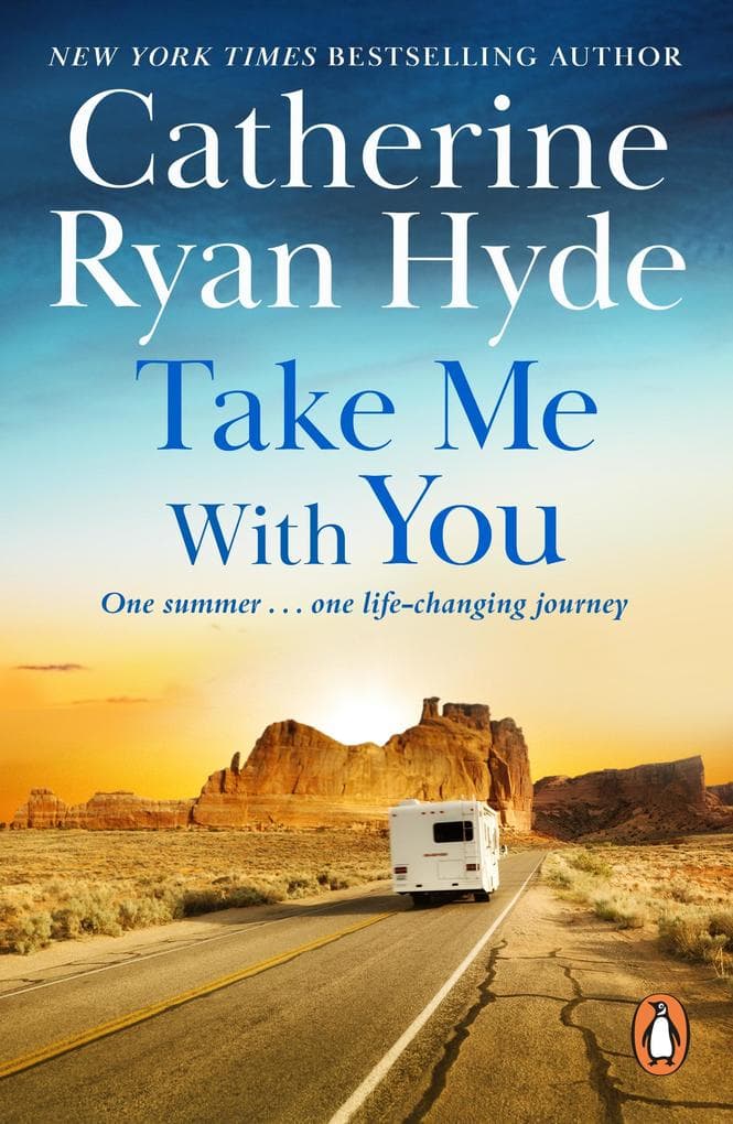 Take Me With You: A moving story about one summer, one journey, and an unforgettable friendship, from the Richard & Judy bestselling author
