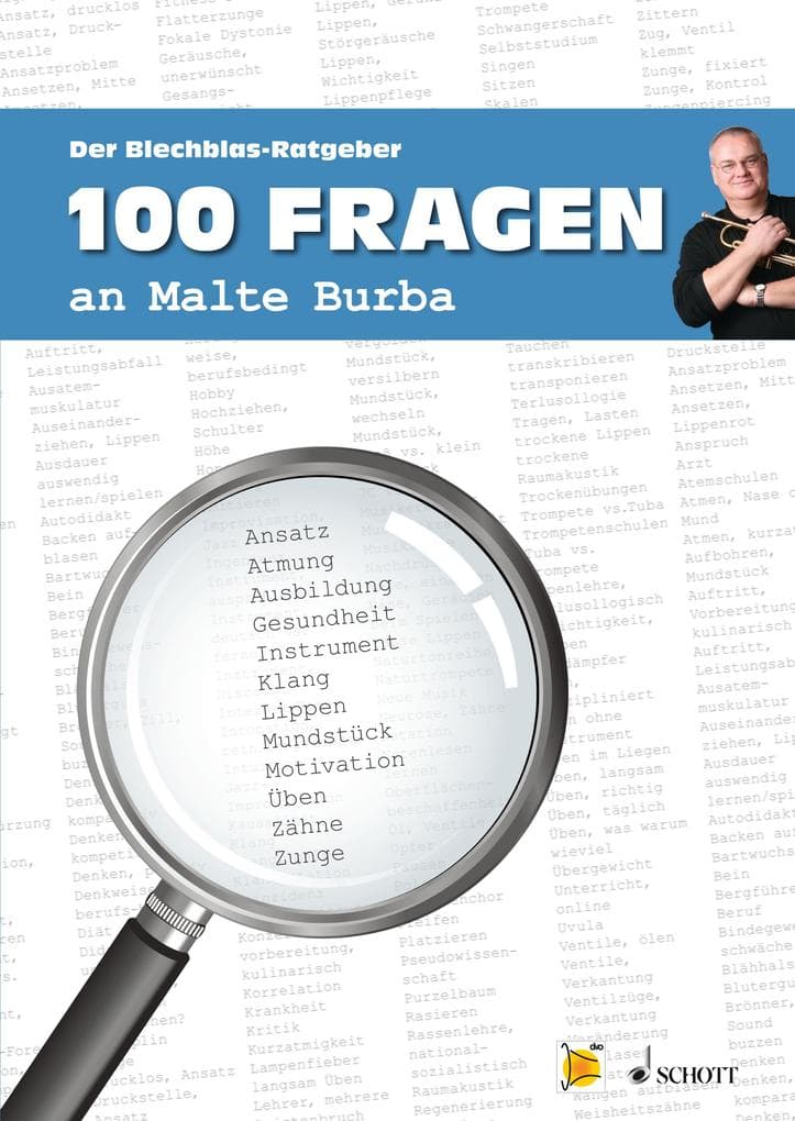 100 Fragen an Malte Burba: Der Blechblas-Ratgeber