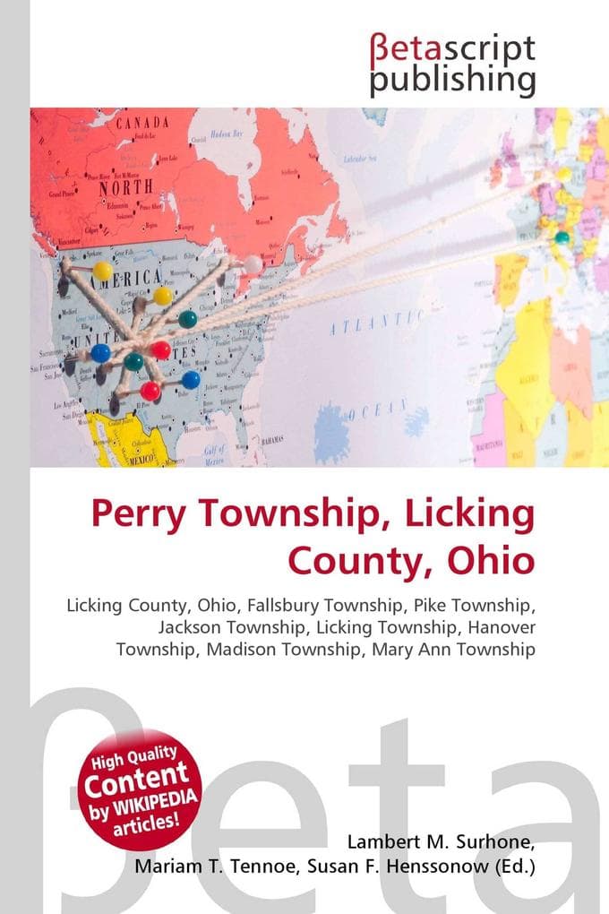 Perry Township, Licking County, Ohio: Licking County, Ohio, Fallsbury Township, Pike Township, Jackson Township, Licking Township, Hanover Township, Madison Township, Mary Ann Township