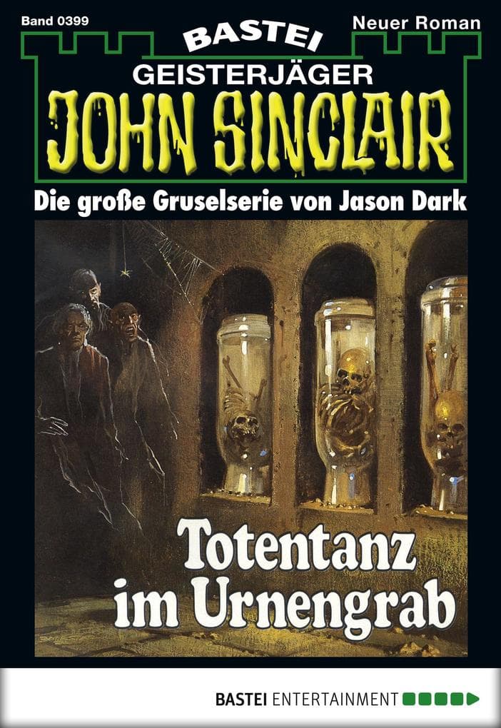 John Sinclair 399: Totentanz im Urnengrab