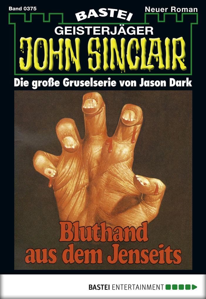 John Sinclair 375: Bluthand aus dem Jenseits