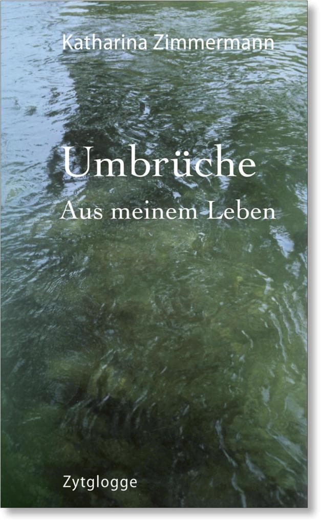 Umbrüche: Aus meinem Leben
