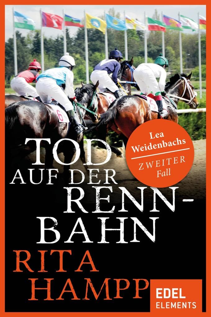 Tod auf der Rennbahn: Lea Weidenbachs zweiter Fall
