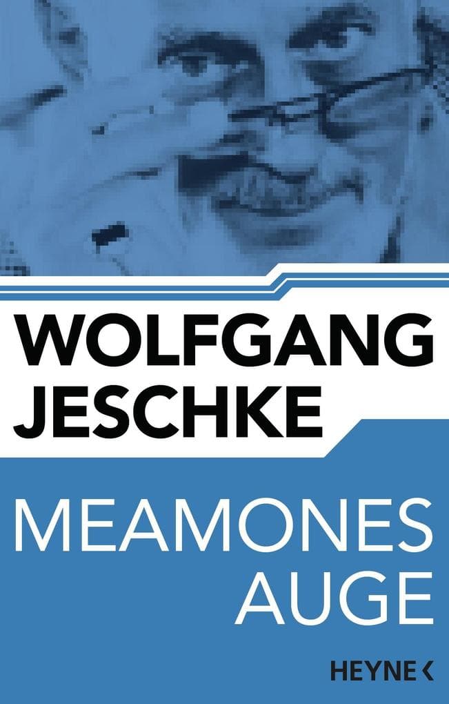 Meamones Auge: Roman