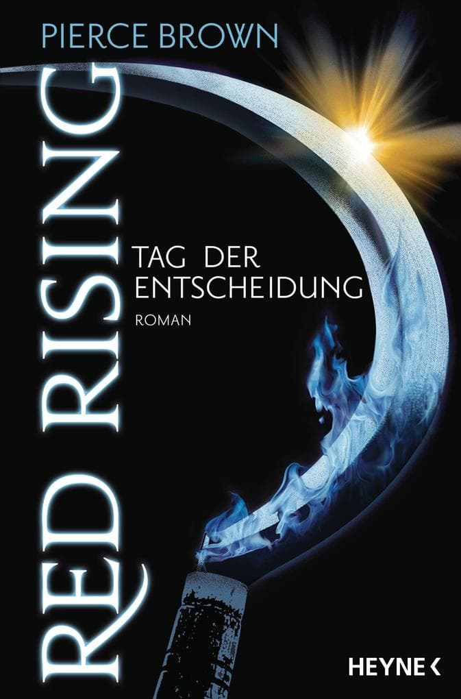 Red Rising - Tag der Entscheidung: Red-Rising-Trilogie 03