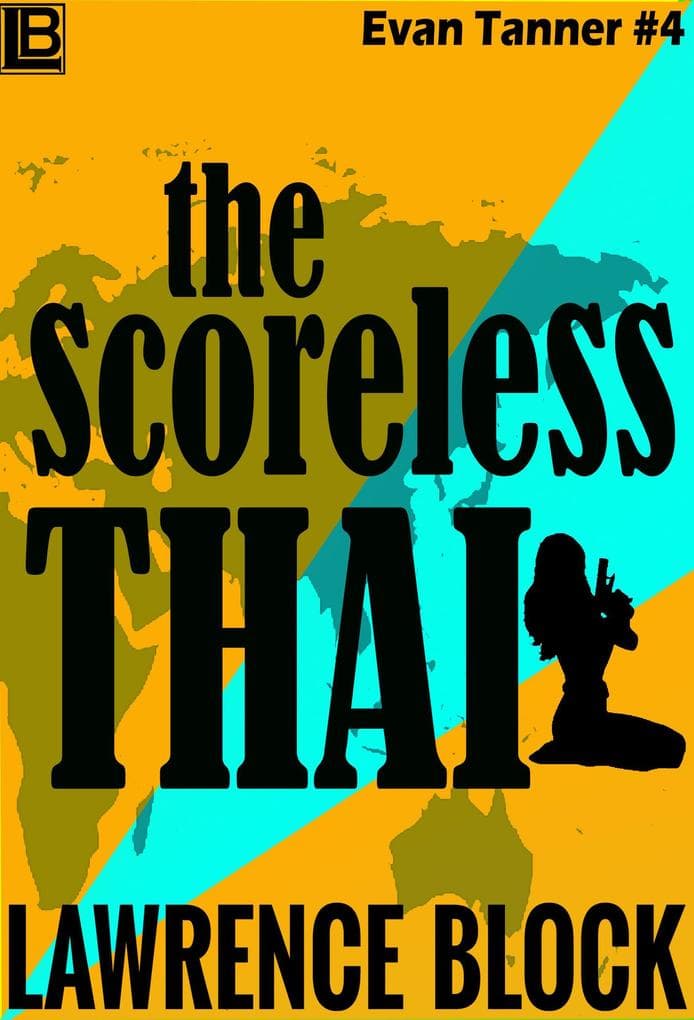 The Scoreless Thai (Adventures of Evan Tanner, #4)