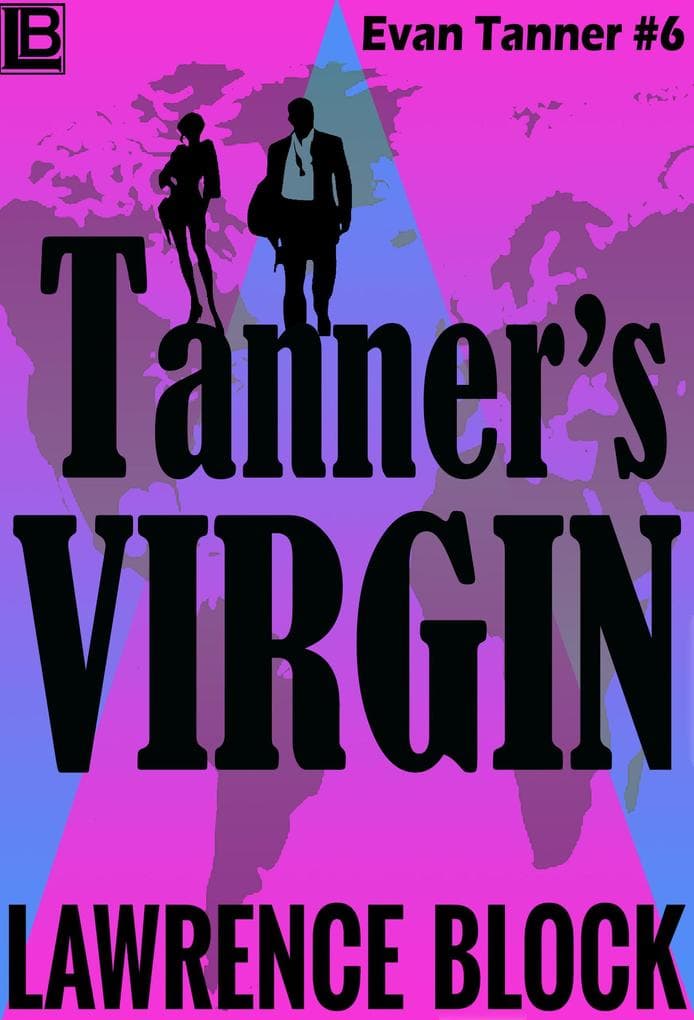 Tanner's Virgin (Adventures of Evan Tanner, #6)