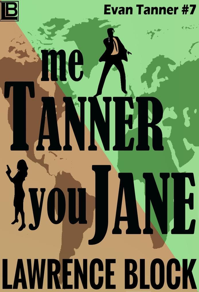 Me Tanner, You Jane (Adventures of Evan Tanner, #7)
