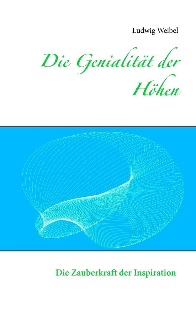 Die Genialität der Höhen: Die Zauberkraft der Inspiration