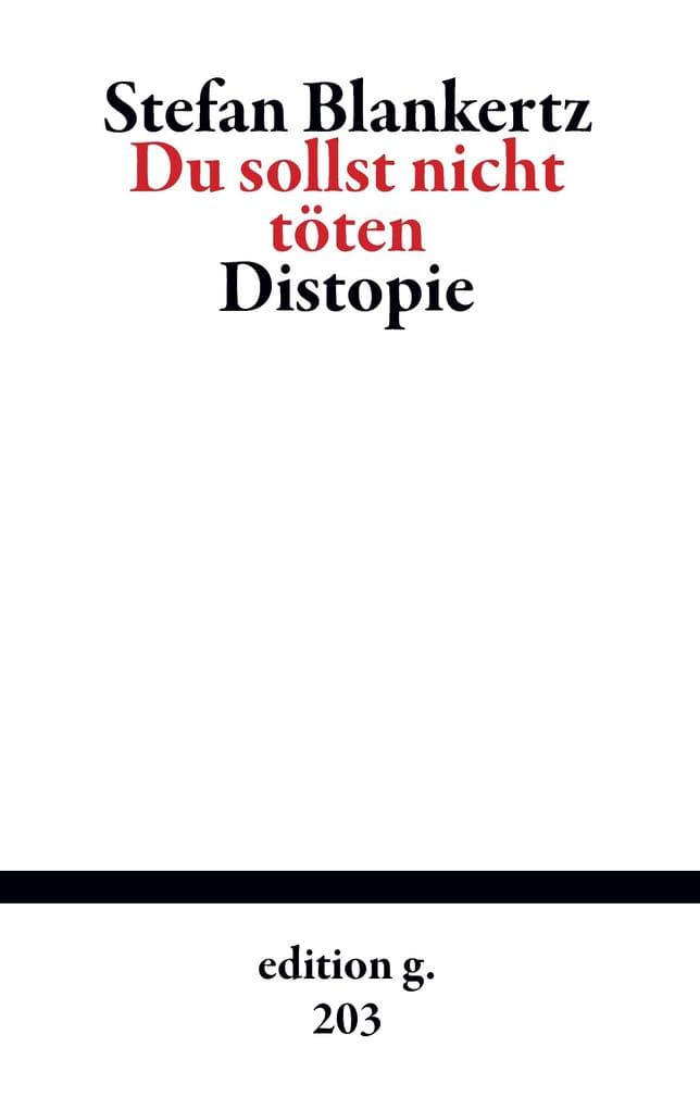 Du sollst nicht töten: Distopie