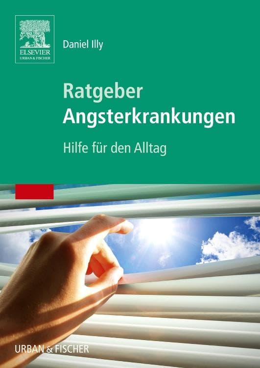 Ratgeber Angsterkrankungen: Hilfe für den Alltag