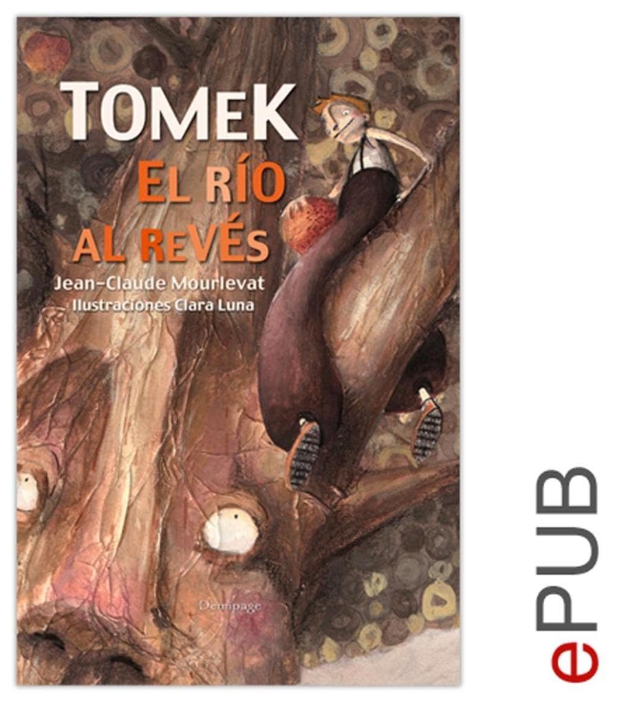 Tomek, el río al revés: Relato de iniciación ilustrado