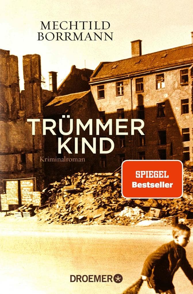 Trümmerkind: Kriminalroman